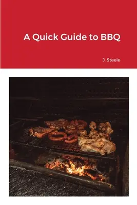 Guide rapide du barbecue - A Quick Guide to BBQ