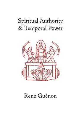 Autorité spirituelle et pouvoir temporel - Spiritual Authority and Temporal Power