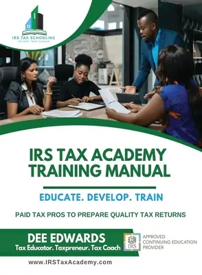 Manuel de formation de l'Académie fiscale de l'IRS - IRS Tax Academy Training Manual