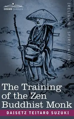 La formation du moine bouddhiste zen - The Training of the Zen Buddhist Monk