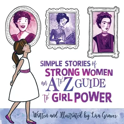 Histoires simples de femmes fortes - Simple Stories of Strong Women