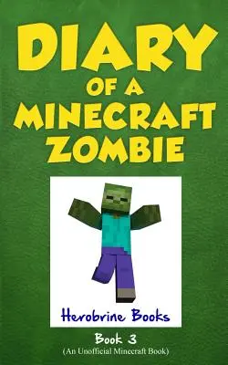 Journal d'un zombie Minecraft, Livre 3 : Quand la nature nous appelle - Diary of a Minecraft Zombie, Book 3: When Nature Calls