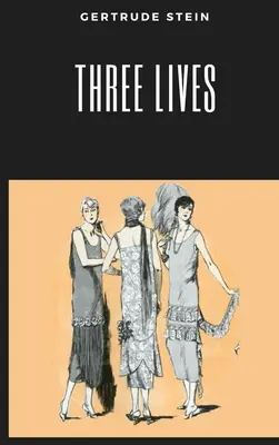 Trois vies - Three Lives