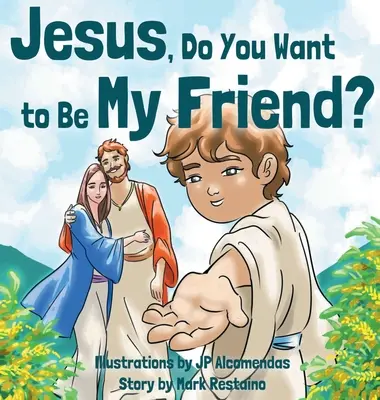 Jésus, veux-tu être mon ami ? - Jesus, Do You Want to Be My Friend?