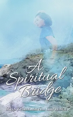 Un pont spirituel - A Spiritual Bridge