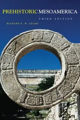 La Mésoamérique préhistorique - Prehistoric Mesoamerica