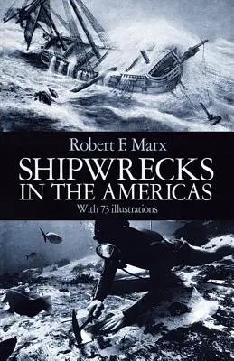 Naufrages en Amérique - Shipwrecks in the Americas