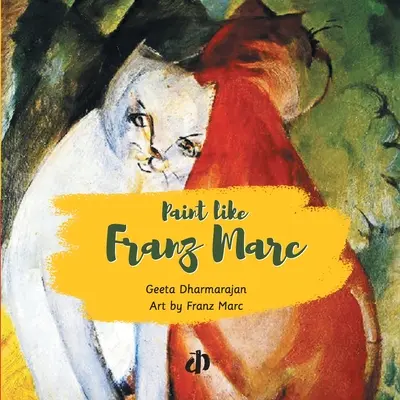 Peindre comme Franz Marc - Paint like Franz Marc