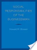 Les responsabilités sociales de l'homme d'affaires - Social Responsibilities of the Businessman