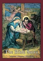 L'histoire de la Bible : Un manuel sous forme biographique à l'usage des classes inférieures des écoles catholiques - The Bible Story: A Textbook in Biographical Form for Use of the Lower Grades of Catholic Schools