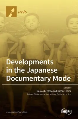 Développements dans le mode documentaire japonais - Developments in the Japanese Documentary Mode