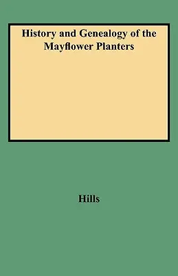 Histoire et généalogie des planteurs du Mayflower - History and Genealogy of the Mayflower Planters