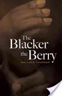 Les baies les plus noires - The Blacker the Berry