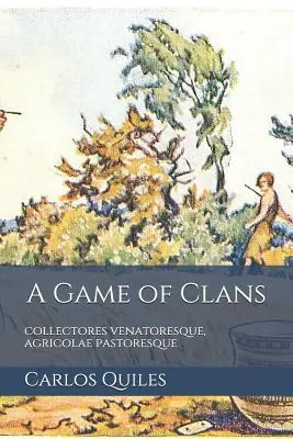 A Game of Clans : collectores venatoresque, agricolae pastoresque : La génomique des populations, l'archéologie et l'ethnolinguistique chez les hu - A Game of Clans: collectores venatoresque, agricolae pastoresque: Population genomics, archaeology, and ethnolinguistics from modern hu