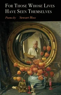 Pour ceux dont la vie s'est déjà vue - For Those Whose Lives Have Seen Themselves