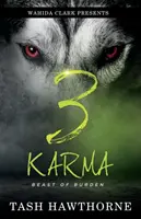 Karma 3 : Bête de somme - Karma 3: Beast Of A Burden