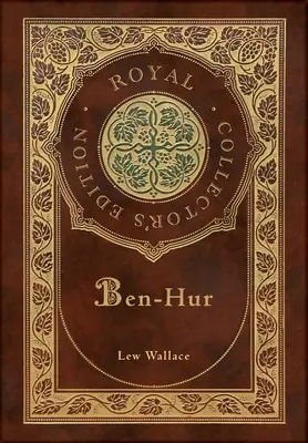 Ben-Hur (Royal Collector's Edition) (Couverture laminée avec jaquette) - Ben-Hur (Royal Collector's Edition) (Case Laminate Hardcover with Jacket)