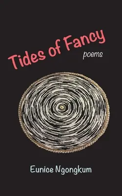 Marées de fantaisie : Poèmes - Tides of Fancy: Poems