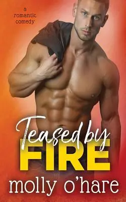 Teasé par le feu - Teased by Fire