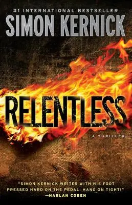 Sans relâche : Un thriller - Relentless: A Thriller