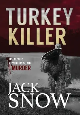 Le tueur de dindes - The Turkey Killer