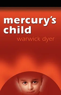 L'enfant de Mercure - Mercury's Child