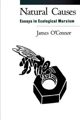 Les causes naturelles : Essais de marxisme écologique - Natural Causes: Essays in Ecological Marxism
