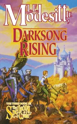 L'Élévation du Darksong : Le troisième livre du cycle des sortilèges - Darksong Rising: The Third Book of the Spellsong Cycle