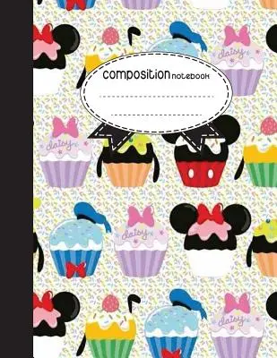Cahier de composition, 8.5 x 11, 110 pages : cupcake daisy : (Cahiers) - Composition Notebook, 8.5 x 11, 110 pages: cupcake daisy: (Notebooks)