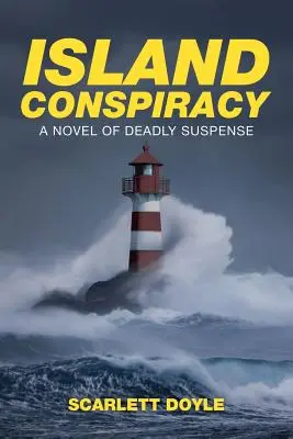 La conspiration de l'île : Un roman de suspense mortel - Island Conspiracy: A Novel of Deadly Suspense