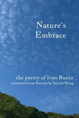 L'étreinte de la nature : La poésie d'Ivan Bounine - Nature's Embrace: The Poetry of Ivan Bunin