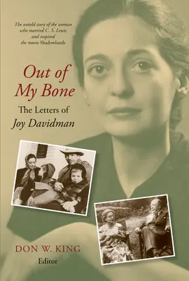 Out of My Bone : Les lettres de Joy Davidman - Out of My Bone: The Letters of Joy Davidman