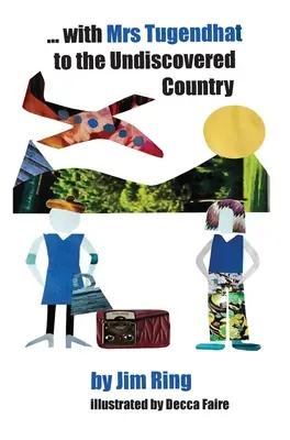 avec Mme Tugendhat au pays inconnu - with Mrs Tugendhat to the Undiscovered Country