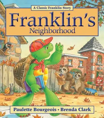 Le quartier de Franklin - Franklin's Neighborhood