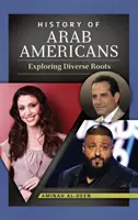 Histoire des Américains d'origine arabe : Exploration de racines diverses - History of Arab Americans: Exploring Diverse Roots