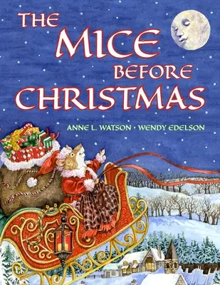 Les souris avant Noël : Un conte de la Maison de la souris sur la nuit avant Noël (édition cadeau de Noël) - The Mice Before Christmas: A Mouse House Tale of the Night Before Christmas (Christmas Gift Edition)