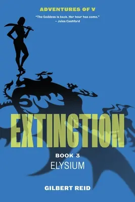 Extinction, livre 3 : Elysium - Extinction Book 3: Elysium