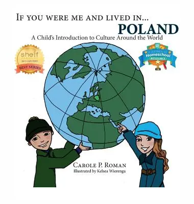 Si tu étais moi et que tu vivais en... Pologne : Une introduction à la culture mondiale pour les enfants - If You Were Me and Lived in...Poland: A Child's Introduction to Culture Around the World