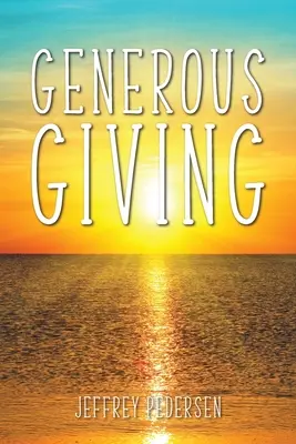 Le don généreux - Generous Giving