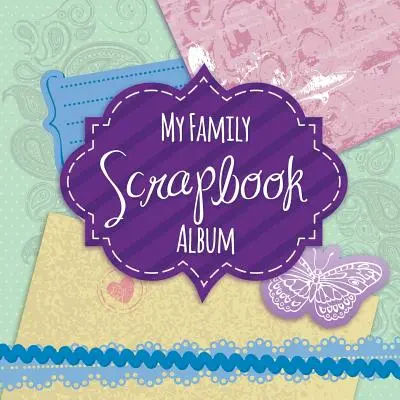 Mon album de famille - My Family Scrapbook Album