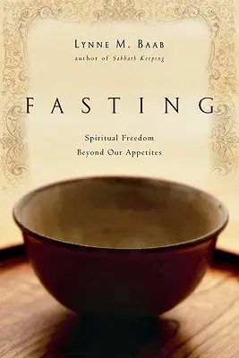 Le jeûne : La liberté spirituelle au-delà de nos appétits - Fasting: Spiritual Freedom Beyond Our Appetites