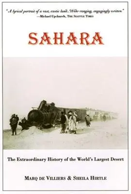 Sahara : L'histoire extraordinaire du plus grand désert du monde - Sahara: The Extraordinary History of the World's Largest Desert