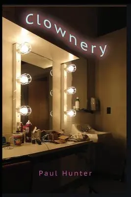 Clownerie : au lieu d'une vie passée sous le harnais - Clownery: In lieu of a life spent in harness