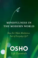 La pleine conscience dans le monde moderne - Mindfulness in the Modern World