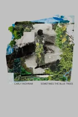 Parfois les arbres bleus - Sometimes the Blue Trees