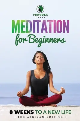 Méditation pour débutants : La méditation pour les débutants : A, B, C's to Mindfulness - Meditation for Beginners: A, B, C's to Mindfulness