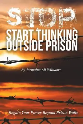 S.T.O.P. : Commencer à penser en dehors de la prison - S.T.O.P.: Start Thinking Outside Prison