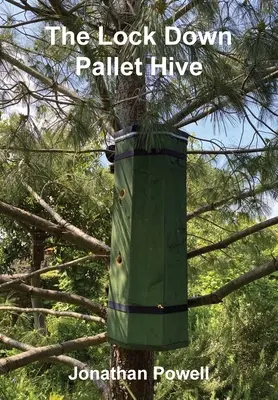 La ruche à palettes verrouillée - The Lockdown Pallet Hive