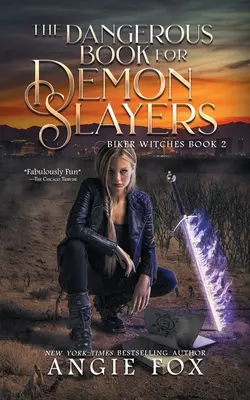 Le livre dangereux pour les tueurs de démons - The Dangerous Book for Demon Slayers