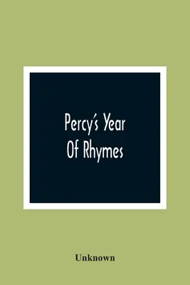 Percy's Year of Rhymes - Percy'S Year Of Rhymes